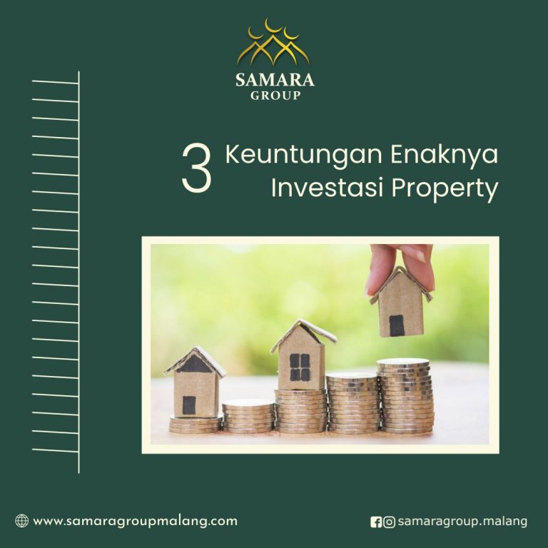 3 Keuntungan Enaknya Investasi Property