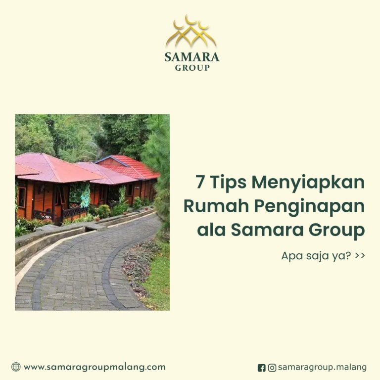 7 Tips Menyiapkan Rumah Penginapan Ala Samara