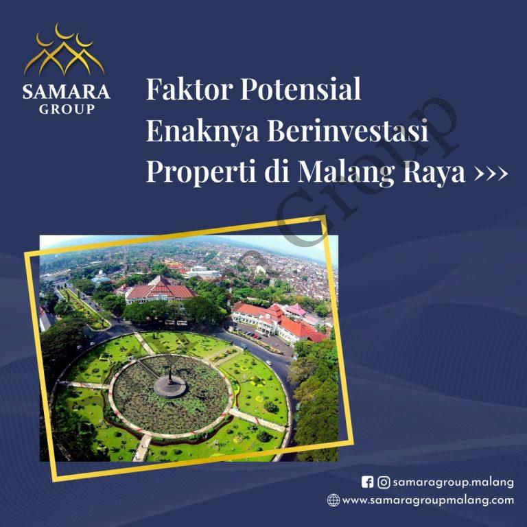 Faktor Potensial Enaknya Berinvestasi Properti di Malang Raya