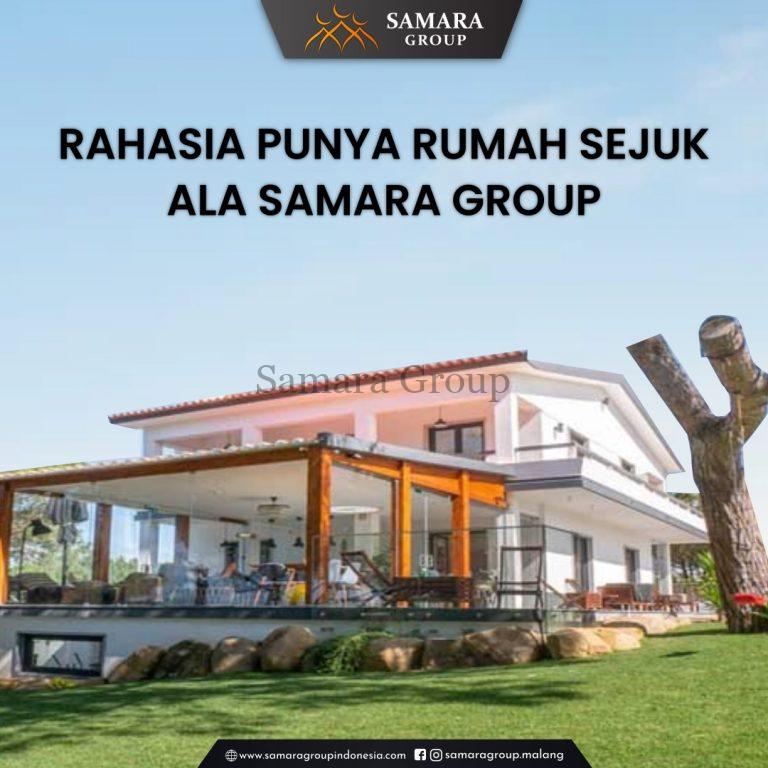 rahasia-punya-rumah-sejuk-ala-samara-group